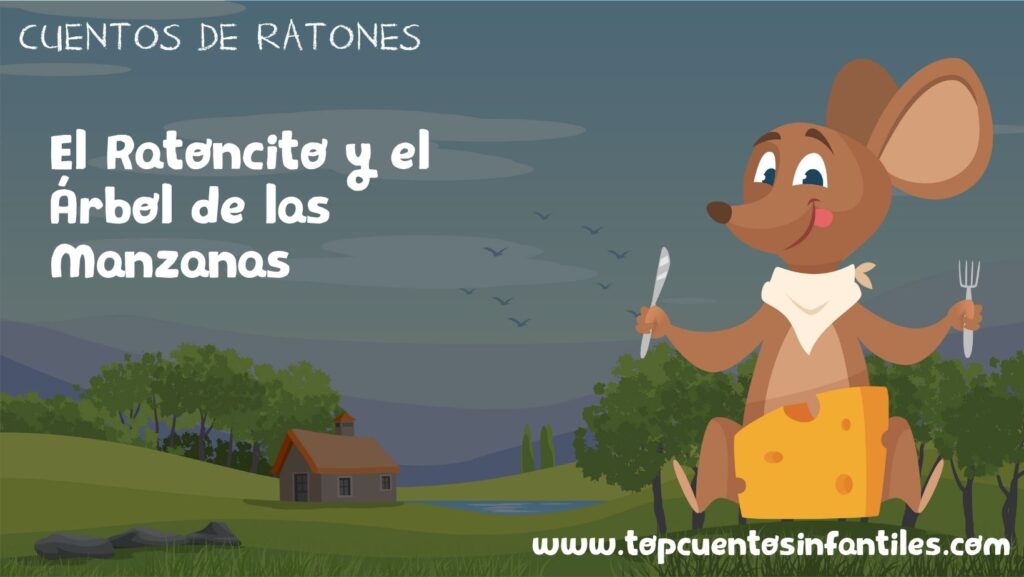 El Ratoncito Y El Rbol De Las Manzanas Cuentos Infantiles