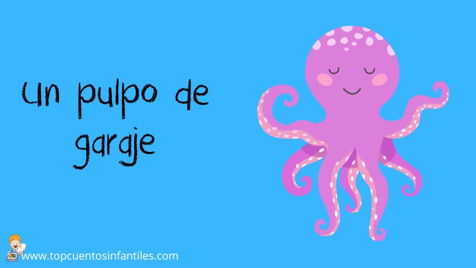 Un pulpo de garaje