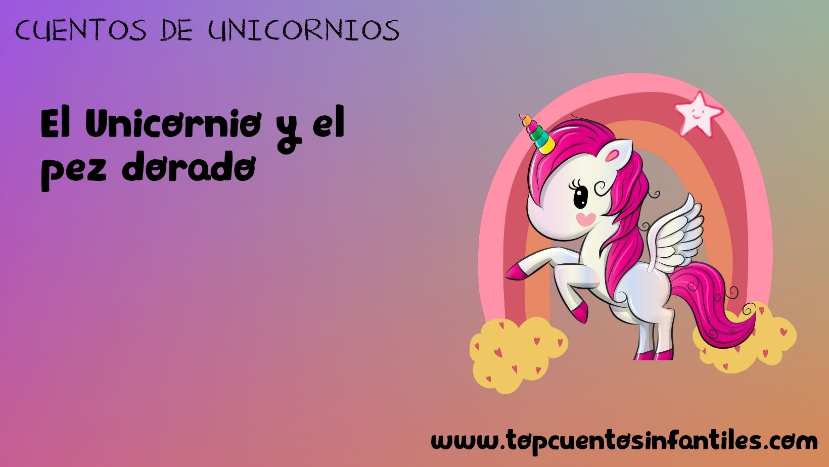 El unicornio y el pez dorado