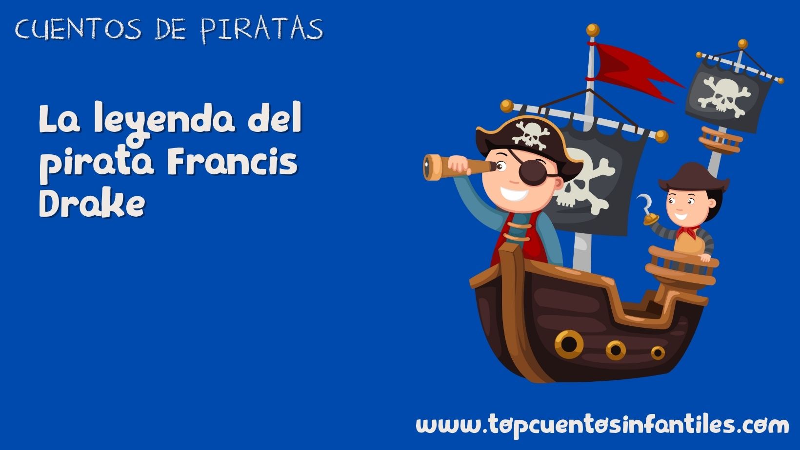 La leyenda del pirata Francis Drake