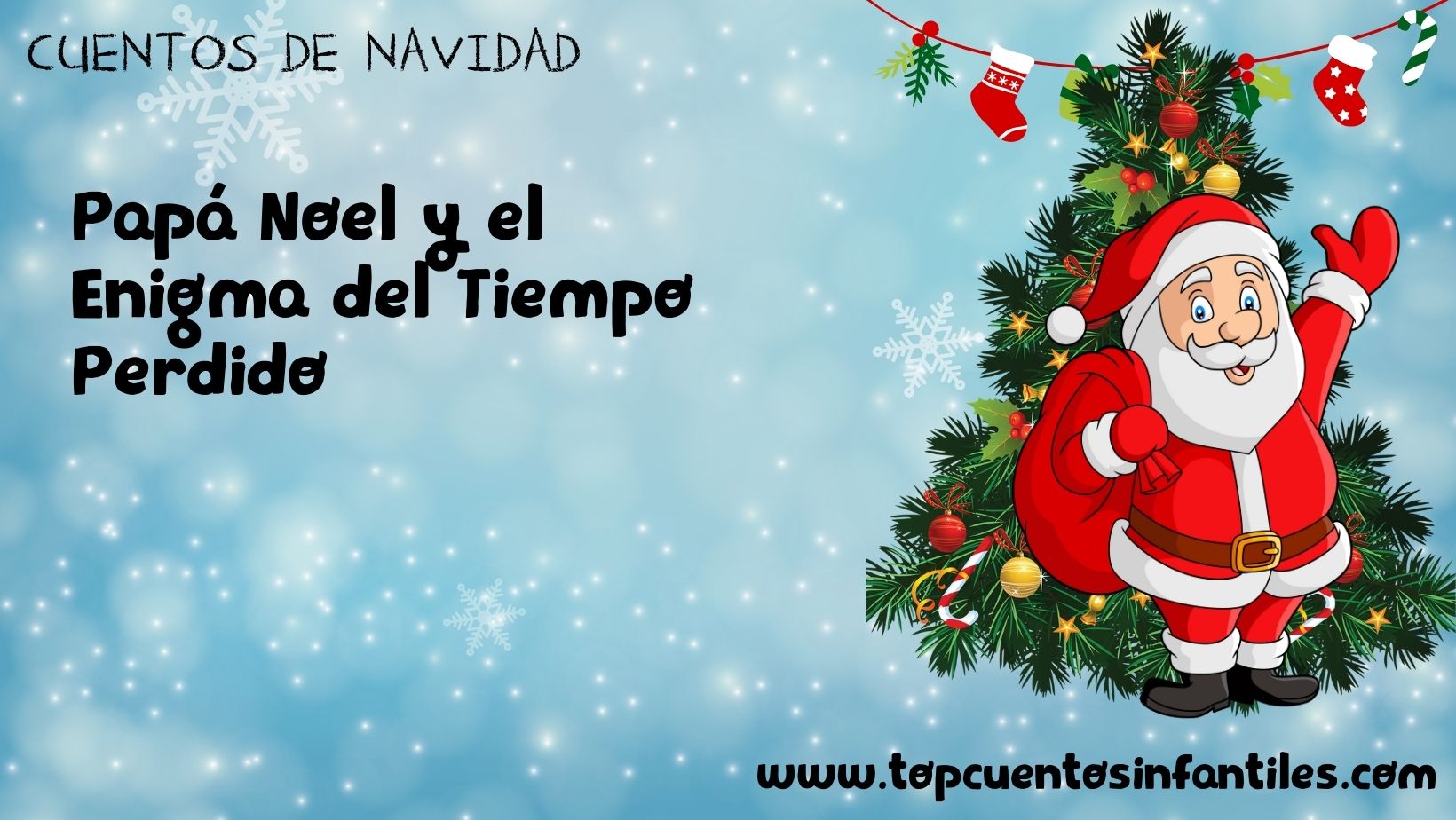 Papá Noel y el Enigma del Tiempo Perdido