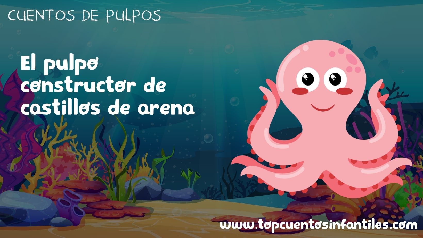 El pulpo constructor de castillos de arena