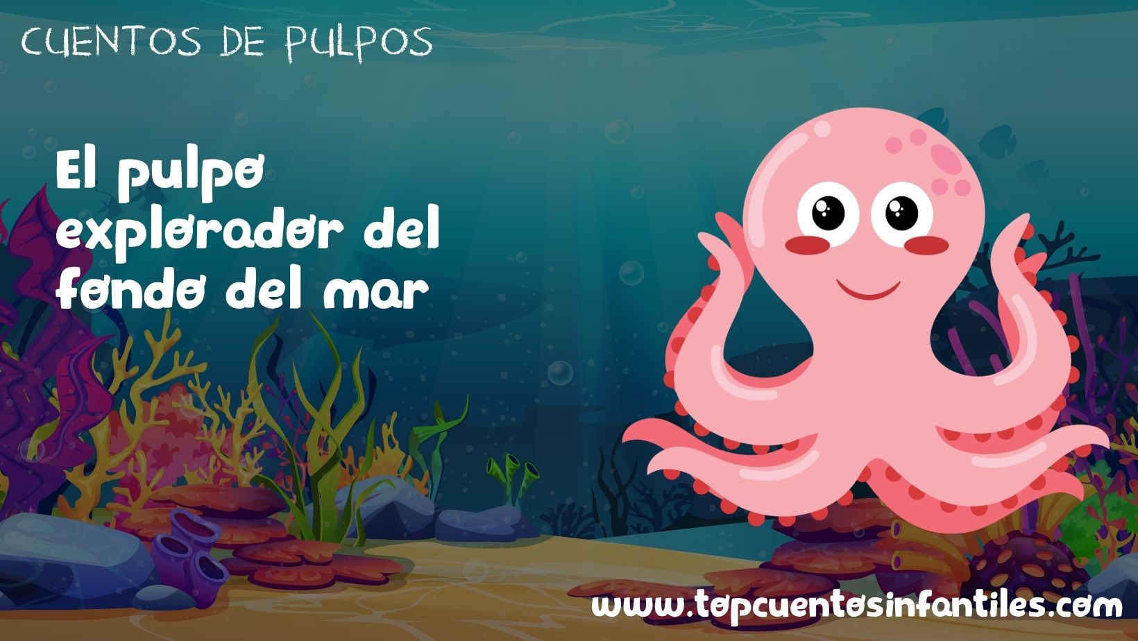 El pulpo explorador del fondo del mar