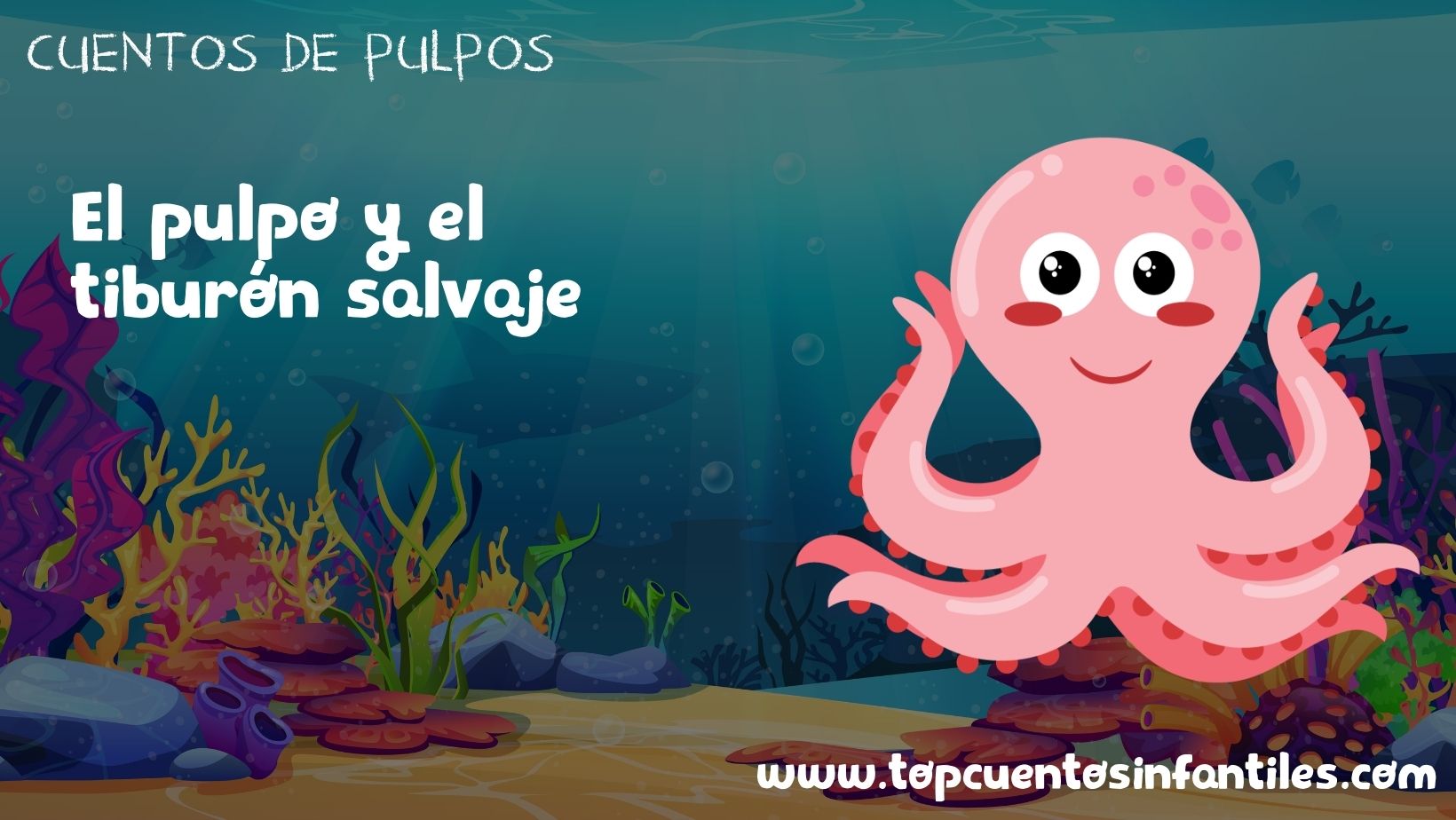 El pulpo y el tiburón salvaje