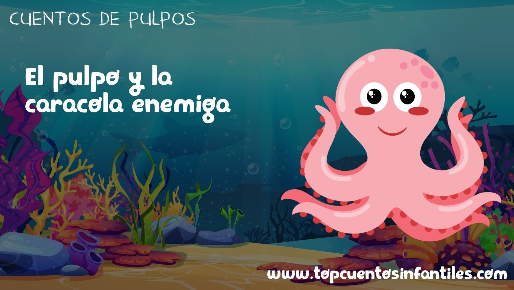 El pulpo y la caracola enemiga