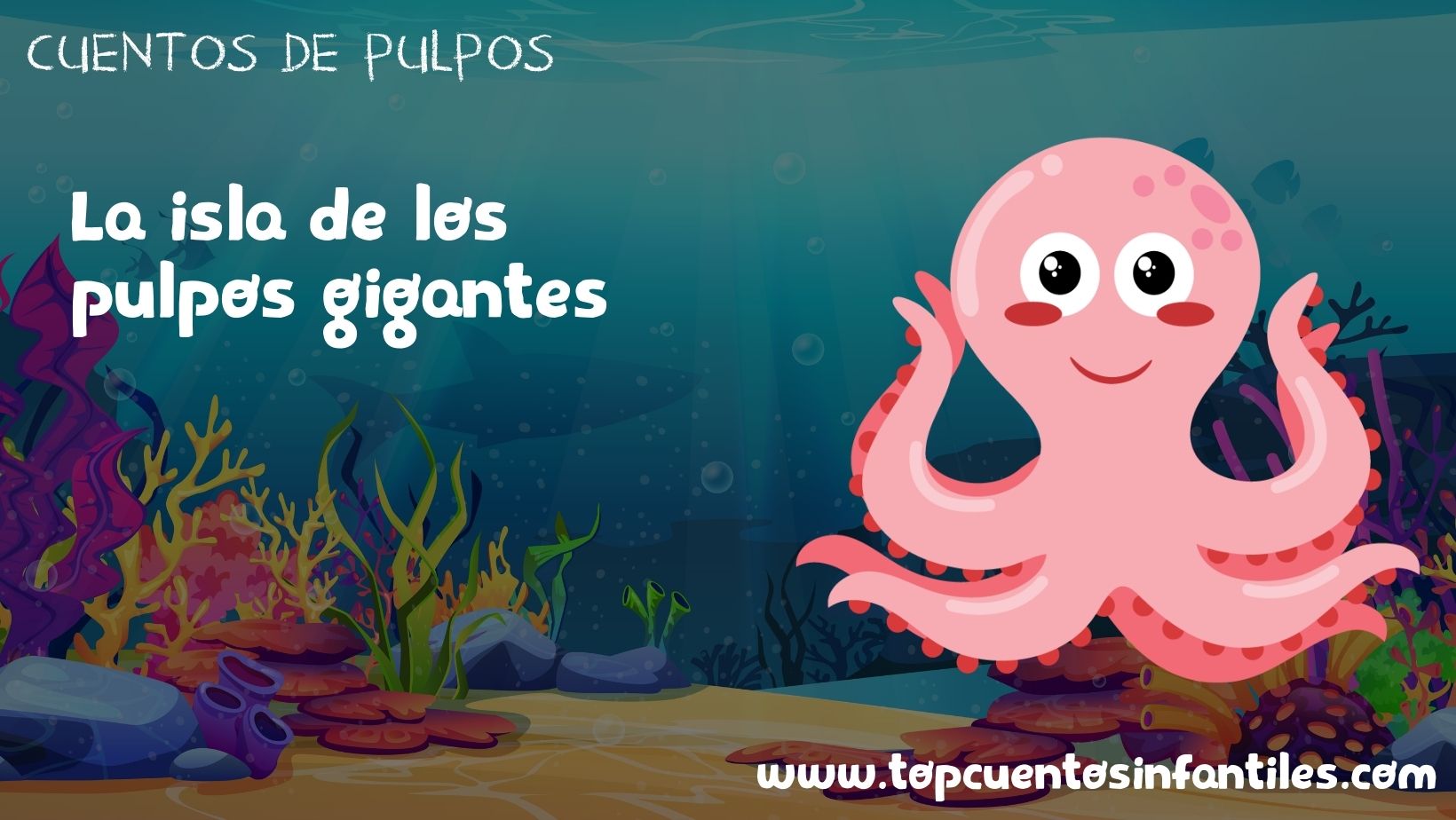 La isla de los pulpos gigantes