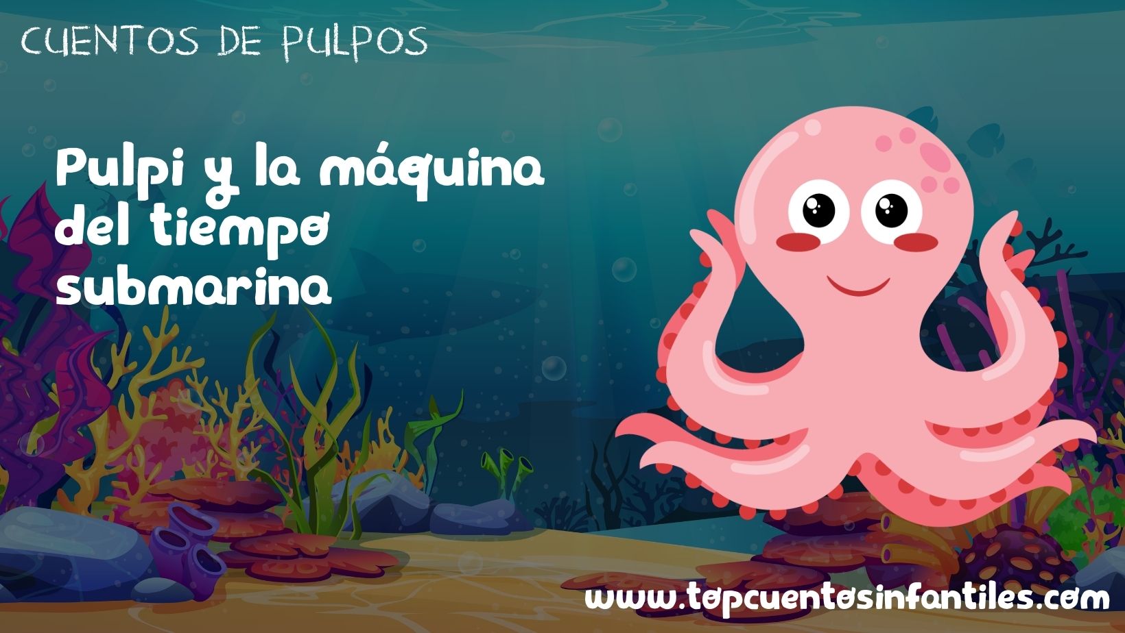 Pulpi y la máquina del tiempo submarina